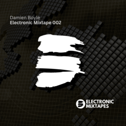 Damien Boyle – Electronic Mixtape 002