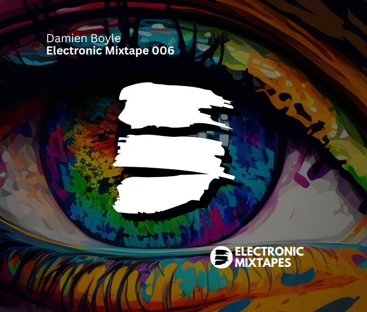 Damien Boyle – Electronic Mixtape 006