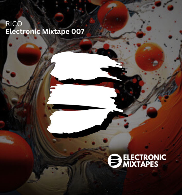 RICO – Electronic Mixtape 007