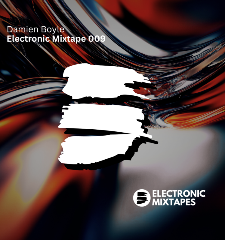 Damien Boyle – Electronic Mixtape 009